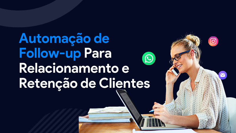 automação de atendimento, follow up, agente de ia, atendimento ia no whatsapp (1)
